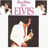 Elvis Presley - Love Letters From Elvis