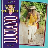 Luciano - One Way Ticket