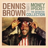 Dennis  Brown - Money In My Pocket