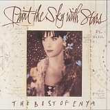 Enya - Paint The Sky With Stars: The Best Of Enya