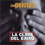 Las Pelotas - La Clave Del Exito