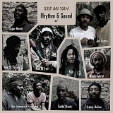 Rhythm & Sound - See mi Yah