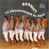 Bersuit Vergarabat - La Argentinidad al Palo