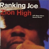 Ranking Joe - Zion High (Blood & Fire 2003)