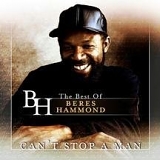 Beres Hammond - Can't Stop A Man