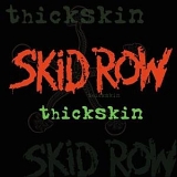 Skid Row - Thickskin