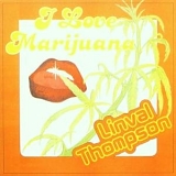 Linval Thompson - I Love Marijuana