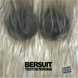 Bersuit Vergarabat - Testosterona