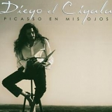 Diego el Cigala - Picasso en mis ojos