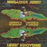 Brigadier Jerry - Jamaica, Jamaica