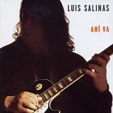 Luis Salinas - Ahi Va