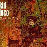 Kid Loco - A Grand Love Story