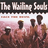 The Wailing Souls - Face The Devil