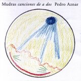 Pedro Aznar - Mudras Cancion de a dos