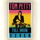 Tom Petty & The Heartbreakers - Full Moon Fever