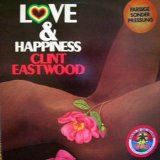 Clint Eastwood - Love & Happiness