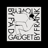 Fad Gadget - Fad Gadget By Frank Tovey