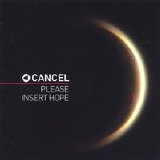 Cancel - Please Insert Hope