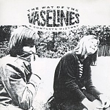 The Vaselines - The Way Of The Vaselines