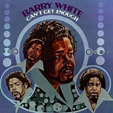 Barry White - Can't Get Enough