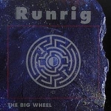 Runrig - 1991 - The Big Wheel