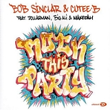 Bob Sinclar & Cutee B - Rock This Party