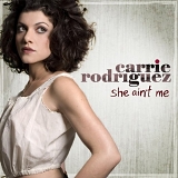 Carrie Rodriguez - She Ain't Me