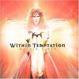 Within Temptation - Mother Earth