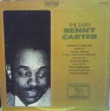 Benny Carter - The Early Benny Carter / Benny Carter & His Orchestra