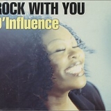 D'Influence - Rock With You