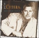 Peter Cetera - One Clear Voice