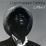 Lighthouse Family - Lifted