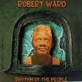 Robert Ward - Rhythm Of The People