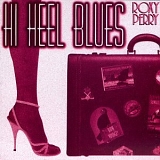 Roxy Perry - Hi Heel Blues