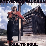 Stevie Ray Vaughan And Double Trouble - Soul To Soul