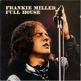 Frankie Miller - Full House