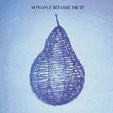 M People - Bizarre Fruit