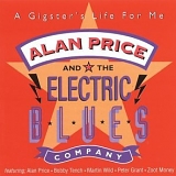 Alan Price & The Electric Blues Company - A Gigster's Life For Me