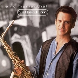 Eric Marienthal - Collection