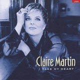 Claire Martin - Take my heart