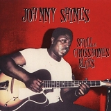 Johnny Shines - Skull & Crossbone Blues