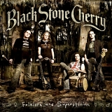 Black Stone Cherry - Folklore & Superstition