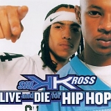 Kris Kross - Live & Die For Hip Hop