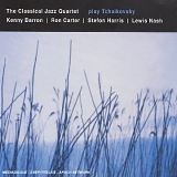 The Classical Jazz Quartet with Kenny Barron, Stefon Harris, Ron Carter & Lewis  - Play Tchaikovsky