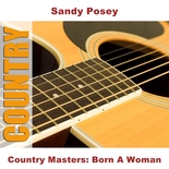 Sandy Posey - Country Masters: Born A Woman