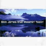 Bob James - That Steamin' Feelin'