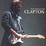 Eric Clapton - The Cream of Clapton