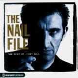 Jimmy Nail - The Nail File - The Best Of Jimmy Nail