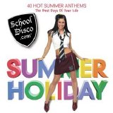 Various artists - School Disco.com - Summer Holiday - CD 1