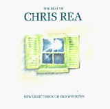 Chris Rea - The Best Of Chris Rea - New Light Through Old Windows